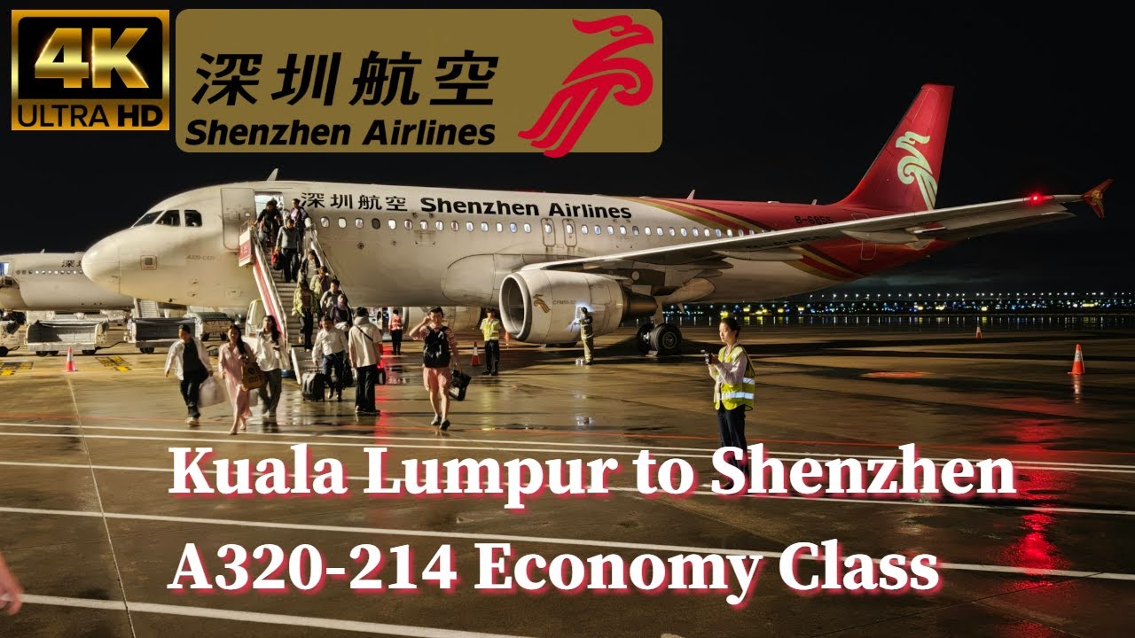 Shenzhen Airlines (深圳航空) A320 | Kuala Lumpur to Shenzhen | Why are flights in China always delayed?