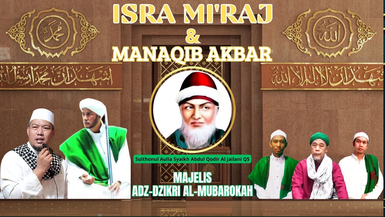 Qosidah Tawasul Tuan Syaikh Abdul Qodir Al Jailani | Isra Mi'raj & Manaqib Akbar