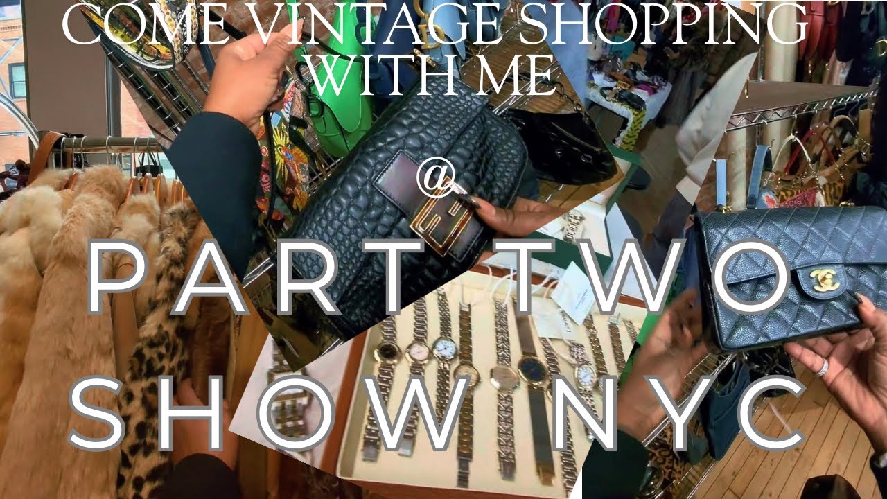 PART TWO SHOW NYC… VINTAGE SHOPPING