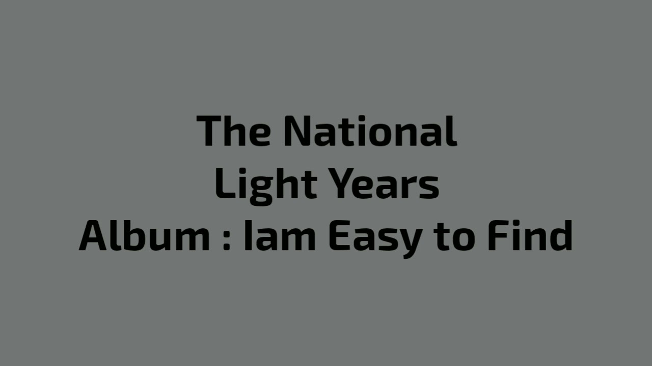The National - Light Years (karaoke/instrumental)
