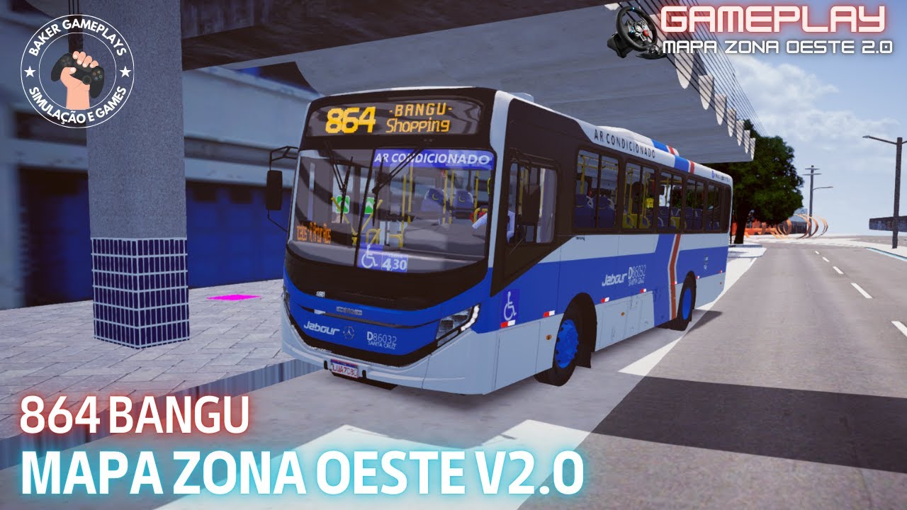 🔵MAPA ZONA OESTE V2.0! LINHA 864 BANGU VIP V EURO 6 JABOUR [PROTON BUS SIMULATOR] GAMEPLAY G29🔵
