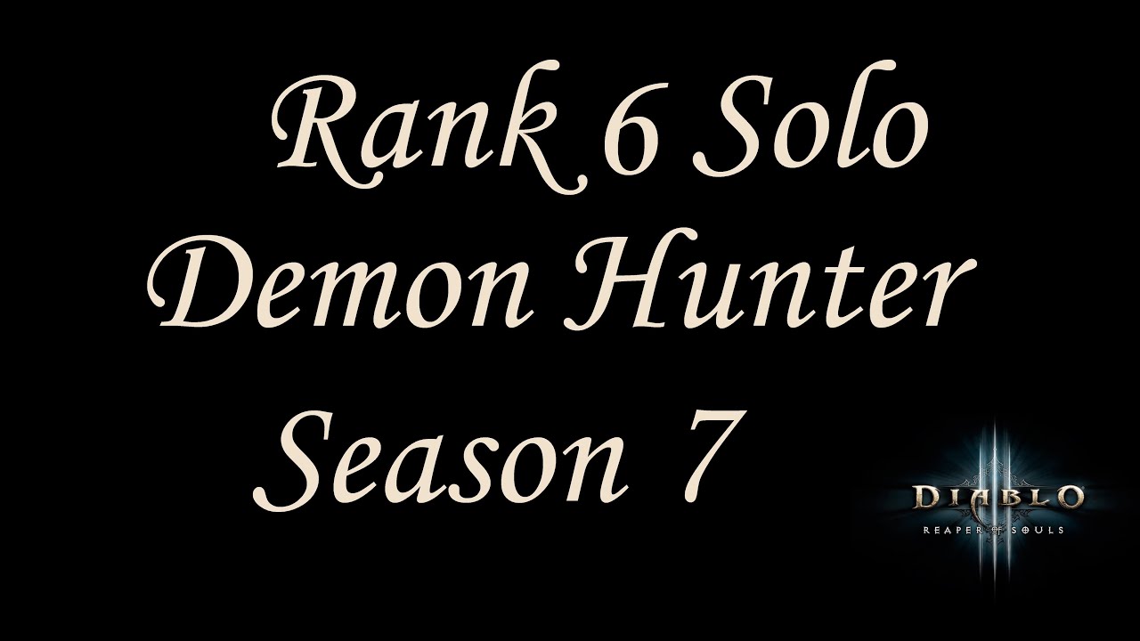 [S7] Diablo 3 - Rank 6 US Softcore Solo Demon Hunter GR81