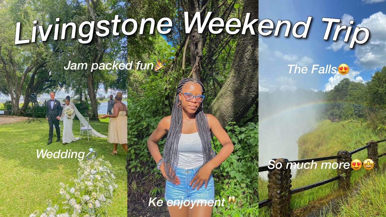 VLOG: Livingstone Weekend Extravaganza!! | KayxTee