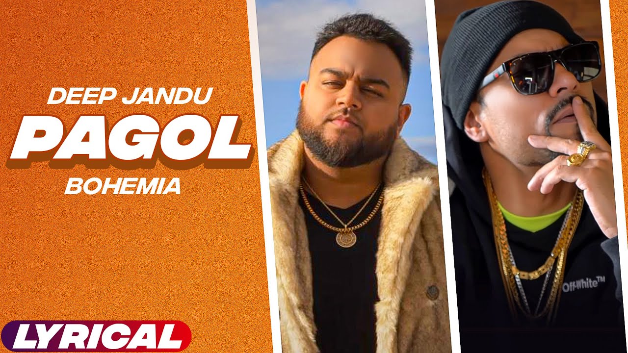 Pagol (Lyrical Video) Deep Jandu | | Bohemia | Punjabi Song 2023 | Planet Recordz