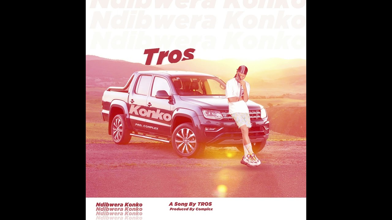 Tros _Ndibwera Konko  (Produced By Complex)