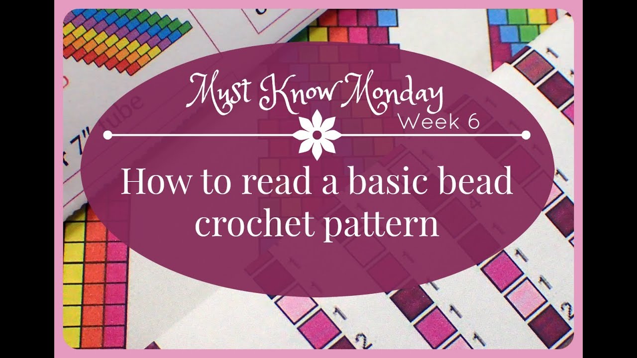 Bead Crochet : Week 6 (How to read a Bead Crochet pattern)