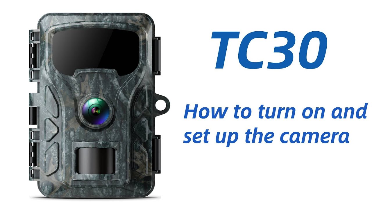 Trail Camera TC30:  How to Turn On and Set Up