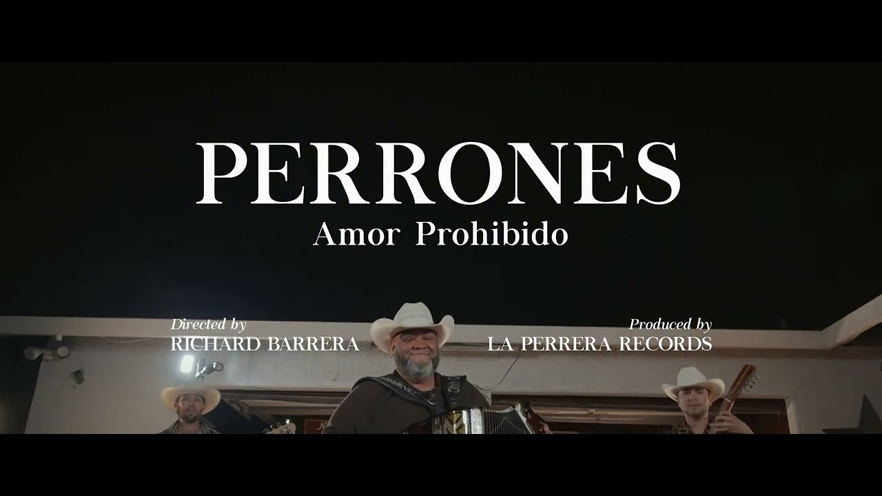 AMOR PROHIBIDO - PERRONES [OFICIAL VIDEO/ALBUM RELEASE]