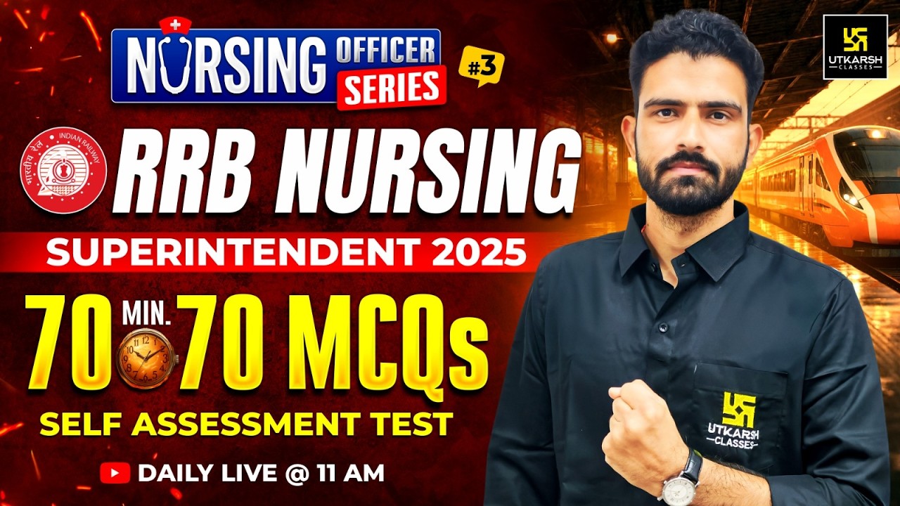 RRB Nursing Superintendent 2025 | 70 Minutes 70 MCQs #3 | Nursing Officer Series By Roshan Sir