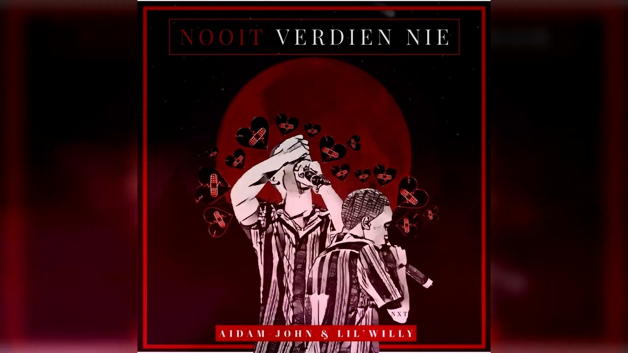Aidam-John & Lil' Willy - Nooit Verdien Nie (Official Audio)