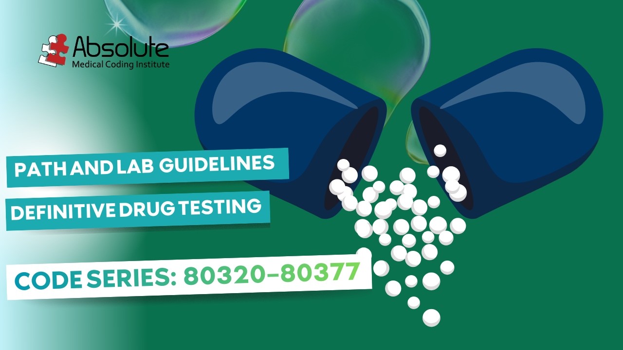 Path and Lab Guidelines — Definitive Drug Testing (Coding) [Code Series: 80320–80377]