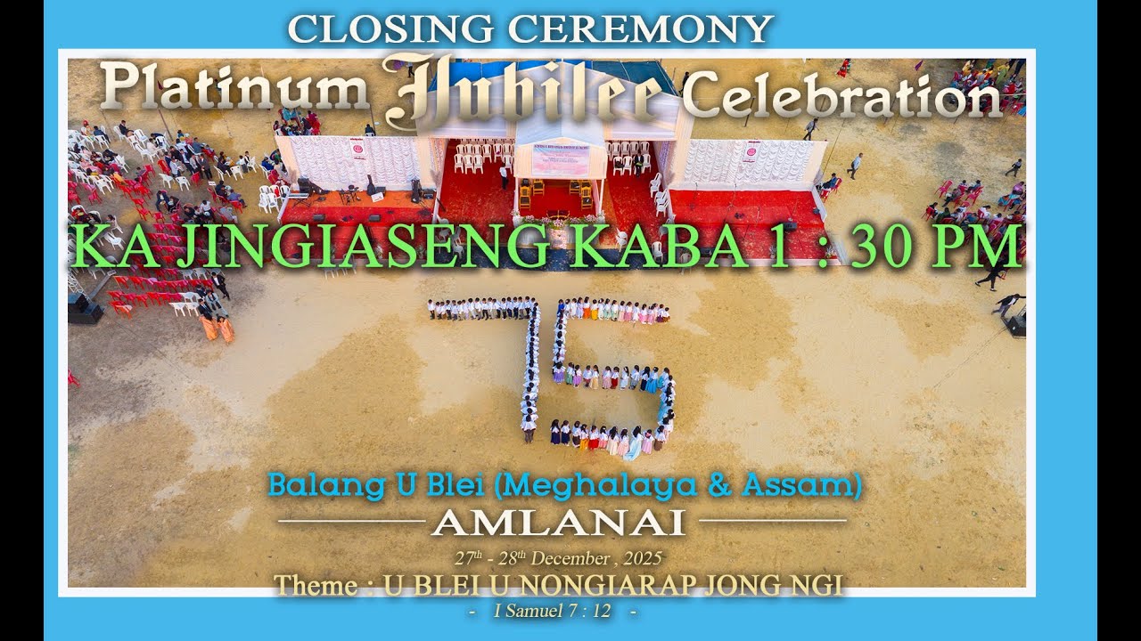 PLATINUM JUBILEE | BALANG U BLEI(M&A) AMLANAI | JINGIASENG KABA 1 : 30 PM