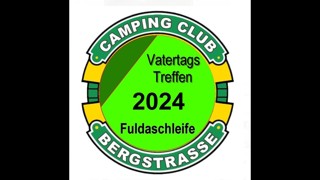 Das Vatertagstreffen 2024 des Camping-Club Bergstrasse (CCB) an der Fuldaschleife