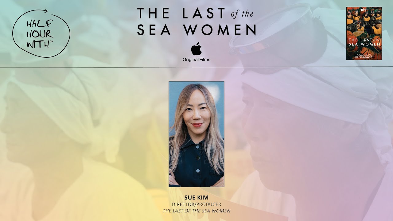Half Hour With: The Last of the Sea Women (Sue Kim)