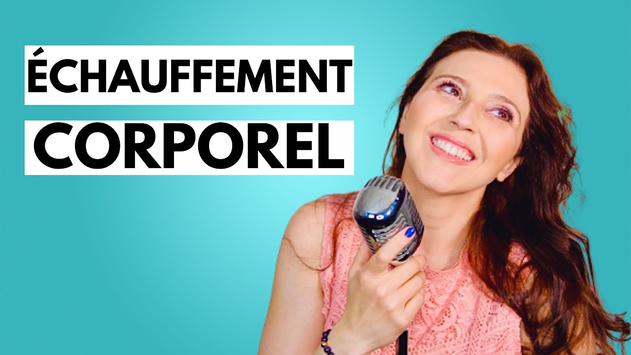 ÉCHAUFFEMENT CORPOREL avant de chanter/ cours de chant débutant