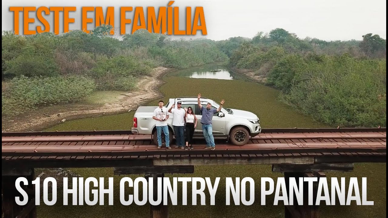 VIAGEM EM FAMÍLIA - DE S10 High Country EM CORUMBÁ