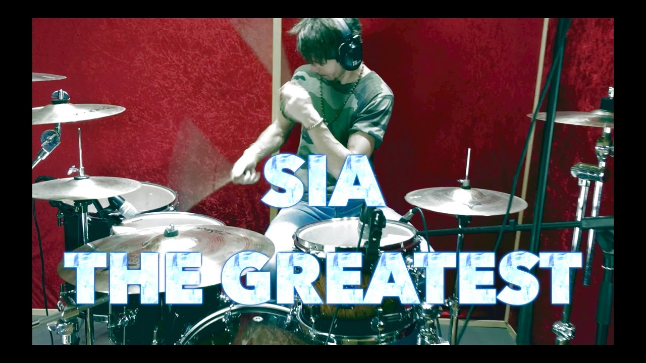 Sia - The Greatest Ft Kendrick Lamar - Drum Cover