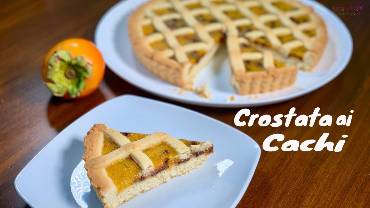 CROSTATA AI CACHI dolce autunnale | Prima del Caffè