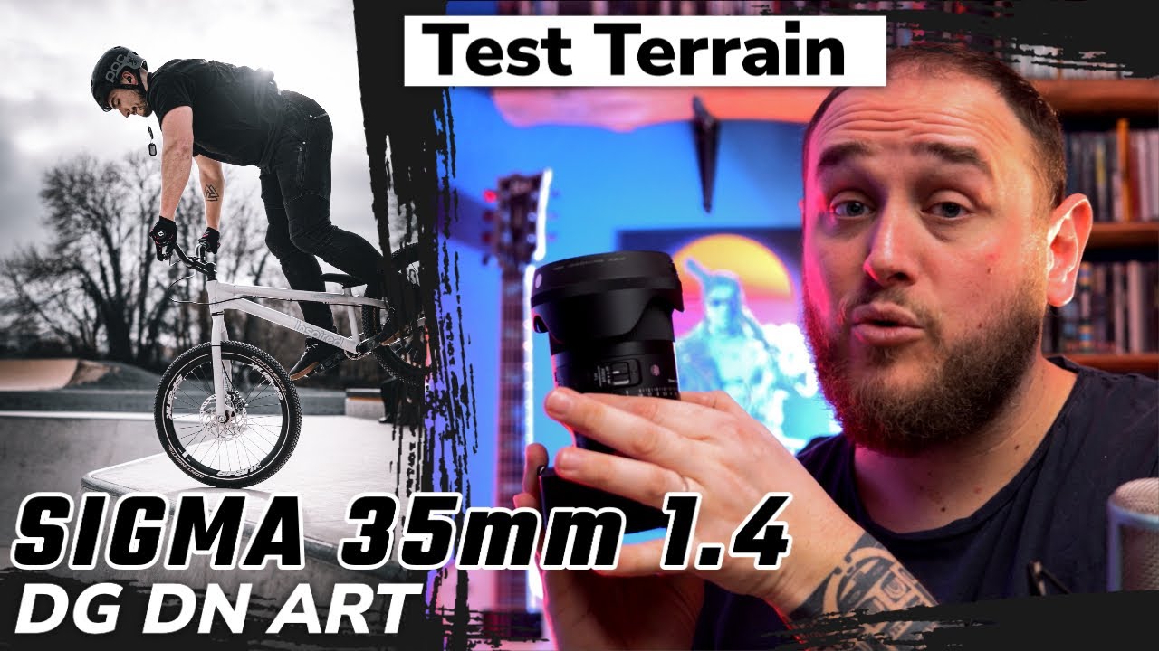 Sigma 35mm f1.4 DG DN Art : Test Terrain