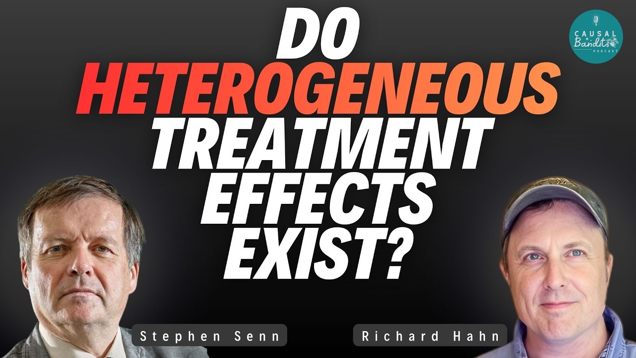 Do Heterogeneous Treatment Effects Exist? | Stephen Senn X Richard Hahn S2E9 | CausalBanditsPodcast