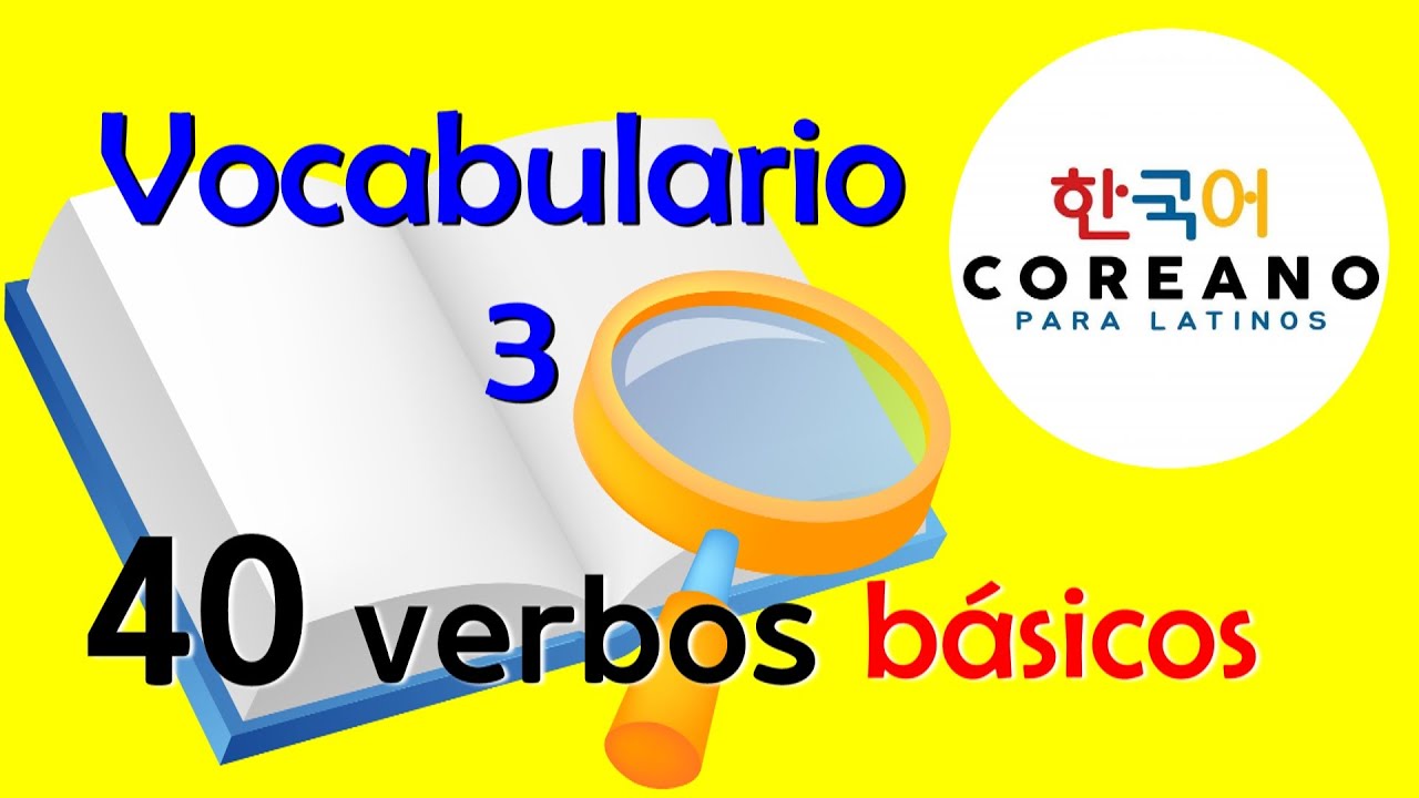 40 verbos básicos en coreano