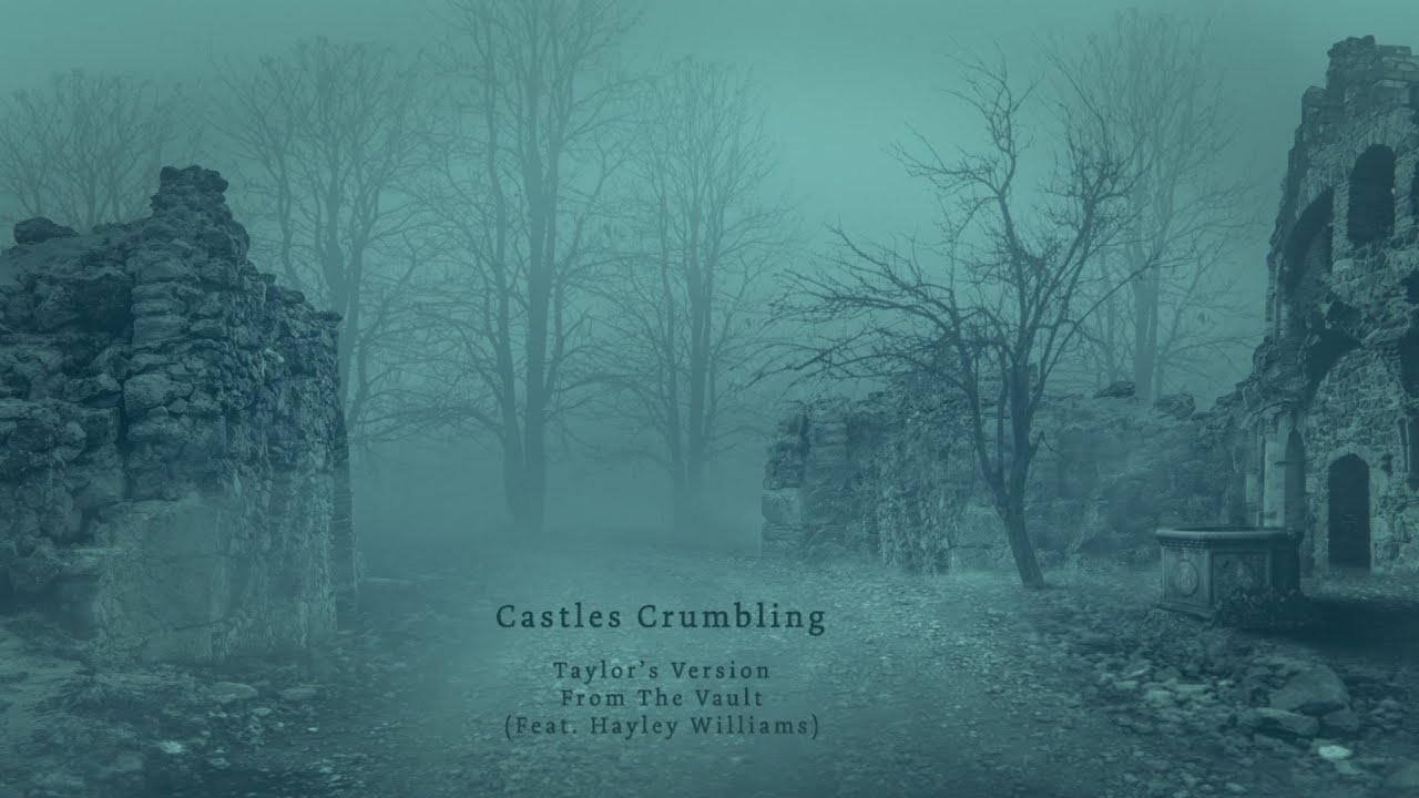 Castles Crumbling (Taylor’s Version) (From The Vault) (Lyric Video)