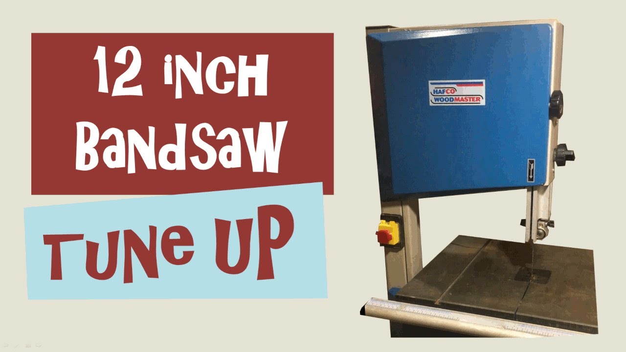 12" Bandsaw Tune Up