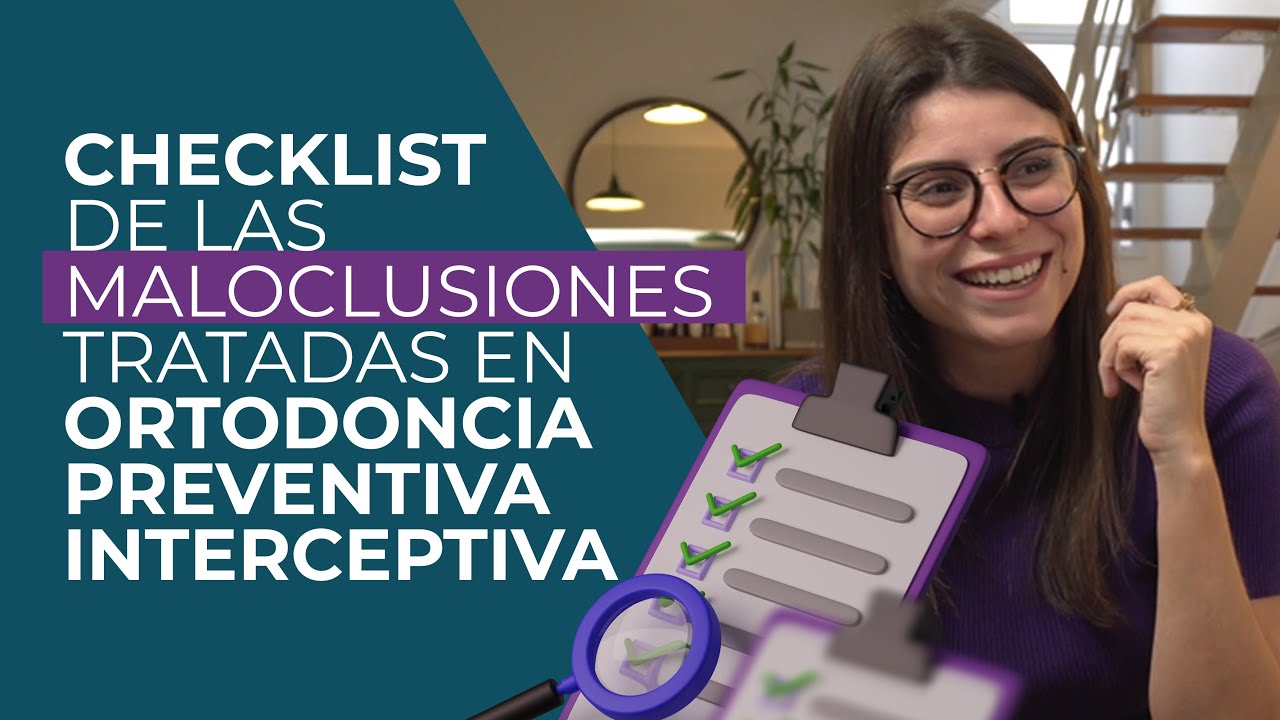 Checklist de las maloclusiones tratadas en ortodoncia preventiva interceptiva
