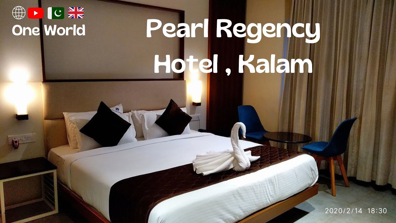Pearl Regency Hotel , Kalam 20 August 2022