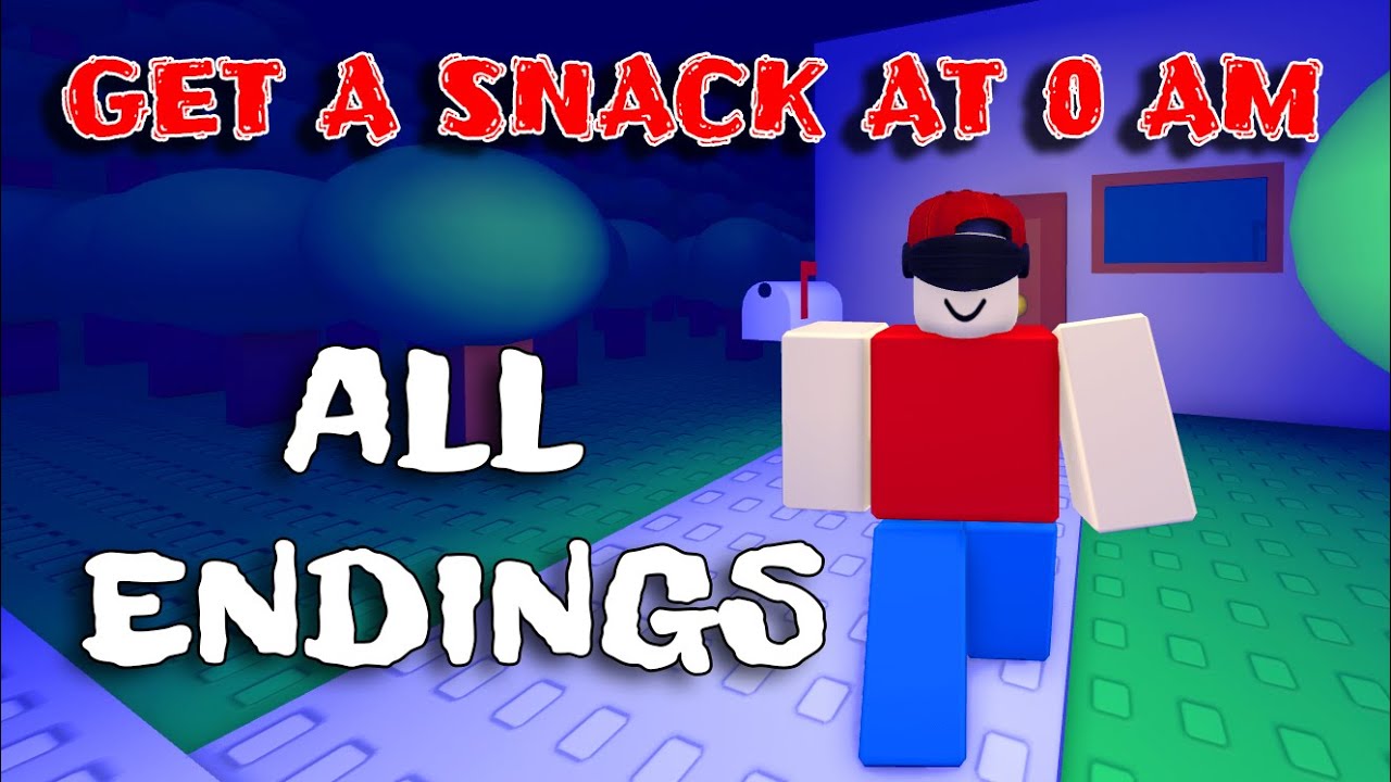 ROBLOX - Get A Snack At 0 AM - ALL Endings
