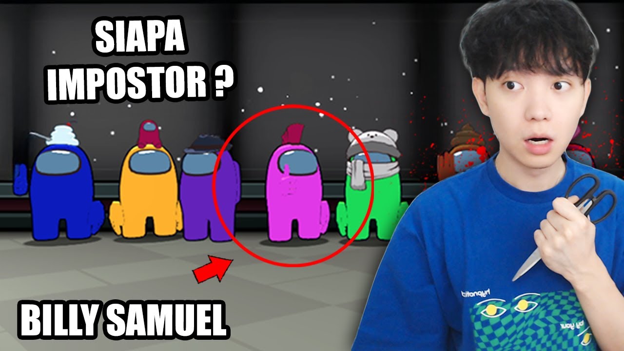 BILLY SAMUEL PERTAMA KALI jadi IMPOSTOR sama YOUTUBER LAIN - Among Us 3D