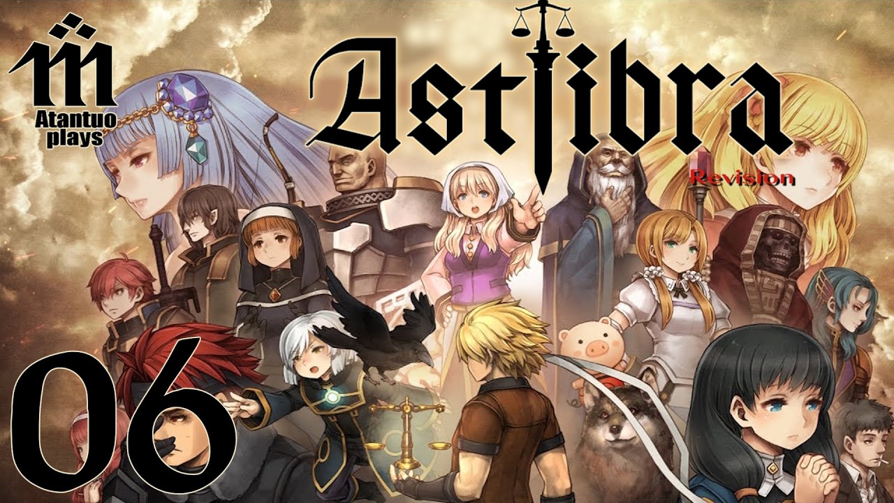 Let's Play Astlibra - 06 - Tipping the Scales