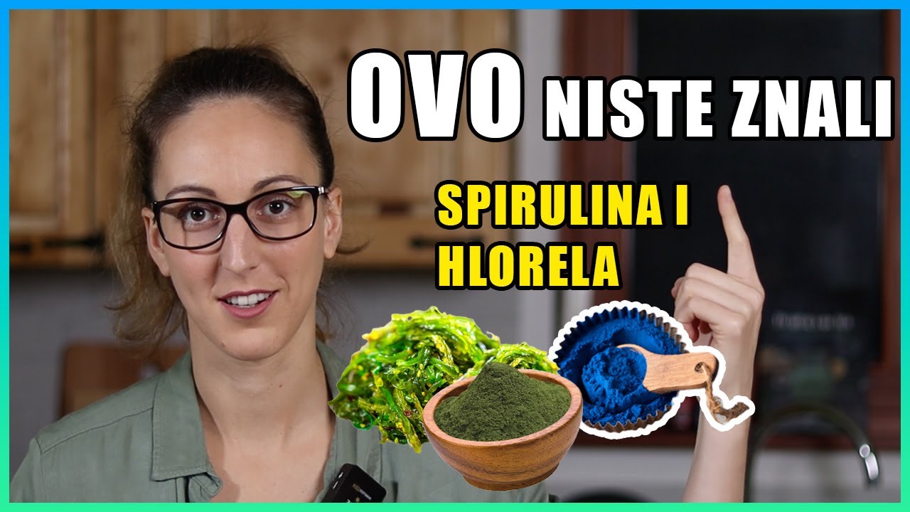 ŠTA KAŽE NAUKA ZA SPIRULINU I HLORELU