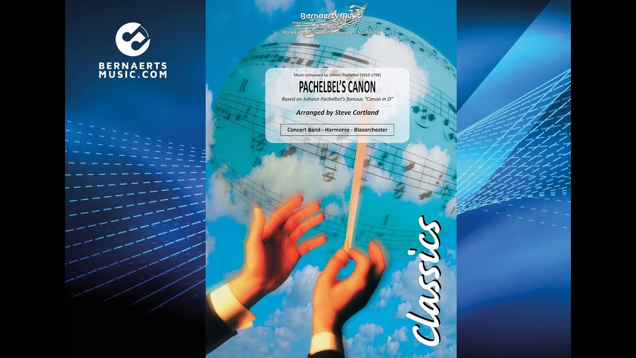 PACHELBEL'S CANON - Johann Pachelbel, arr. Steve Cortland - Concert Band Version