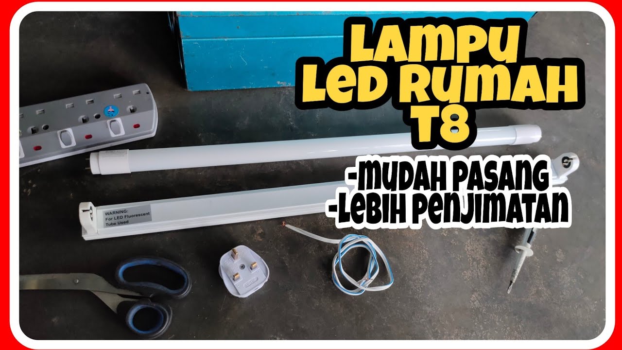 #lampuled #lampuledt8 #lampuledrumah CARA PASANG LAMPU LED RUMAH