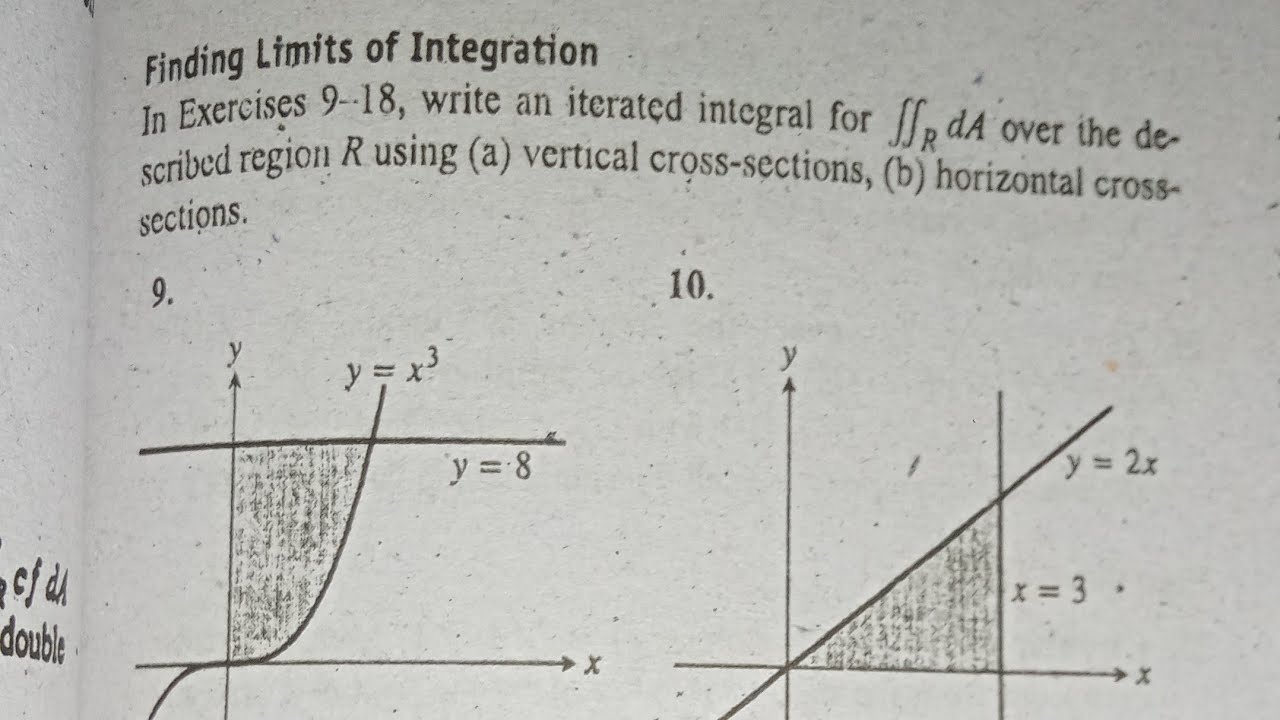 Finding limits of Integration || Thomas Calculus || Exercise 15.2 || Questions 9-18