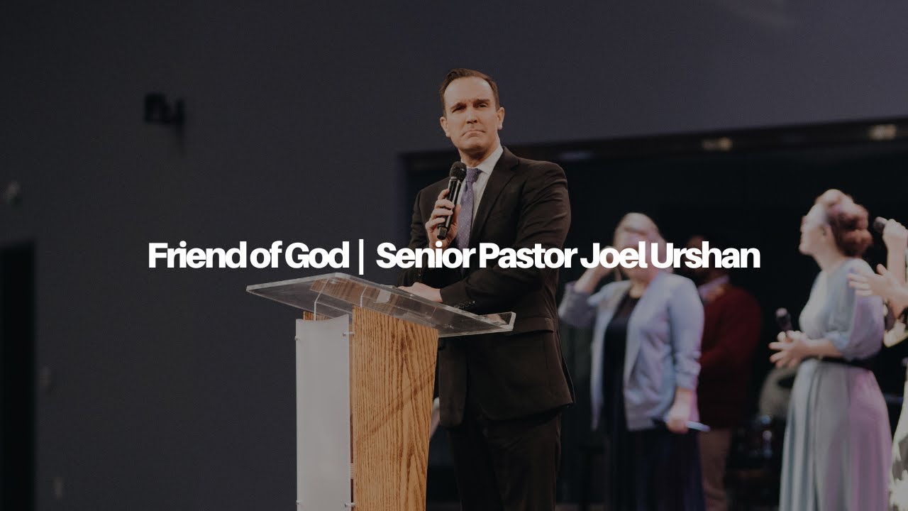 Friend of God | Senior Pastor Joel Urshan | 1 Kings 16:29-33