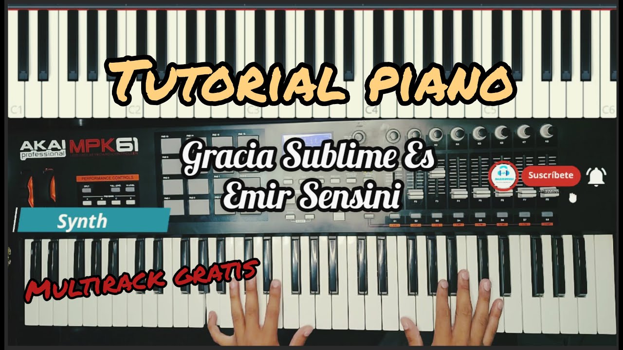 Gracia Sublime es - Emir Sensini (Tutorial Piano)