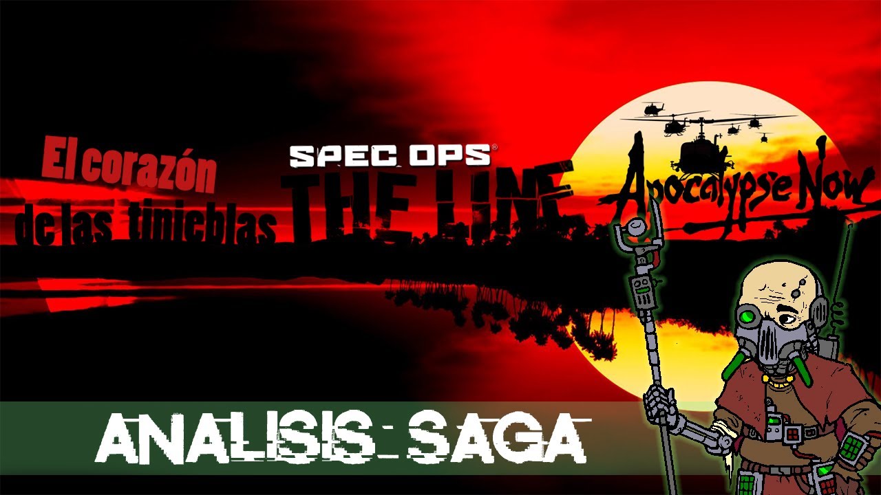 Viaje al corazón de las tinieblas (Parte 1) las influencias de Apocalypse Now y Spec Ops: The Line