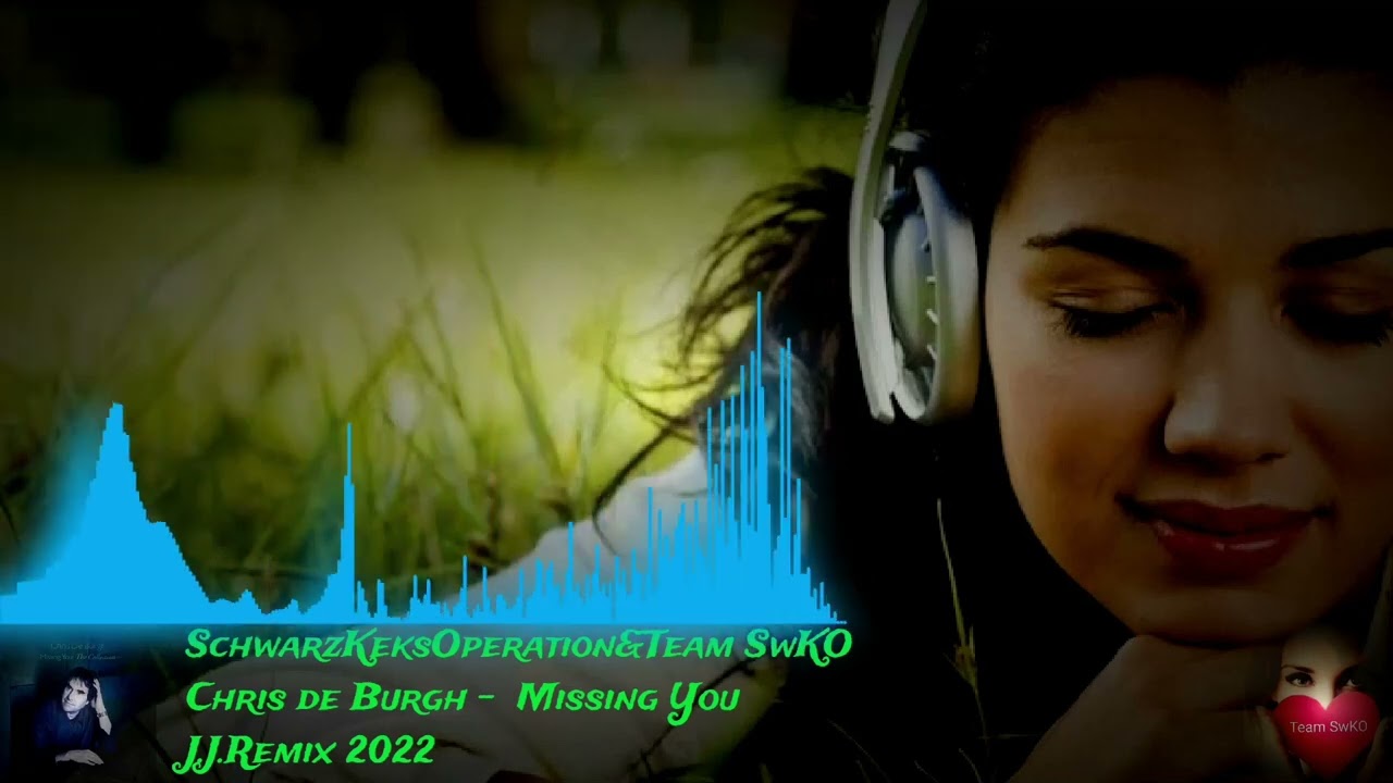 Chris de Burgh - Missing you (J.J.Remix 2022)
