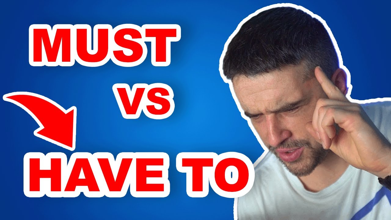 MUST i HAVE TO - r&oacute;żnice i przykłady