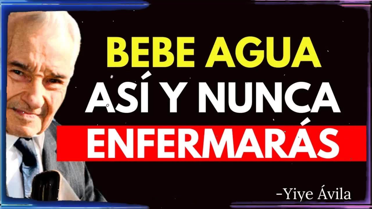 El 99% de las Personas NO SABE la FORMA CORRECTA de BEBER AGUA, Según la BIBLIA | Yiye Ávila
