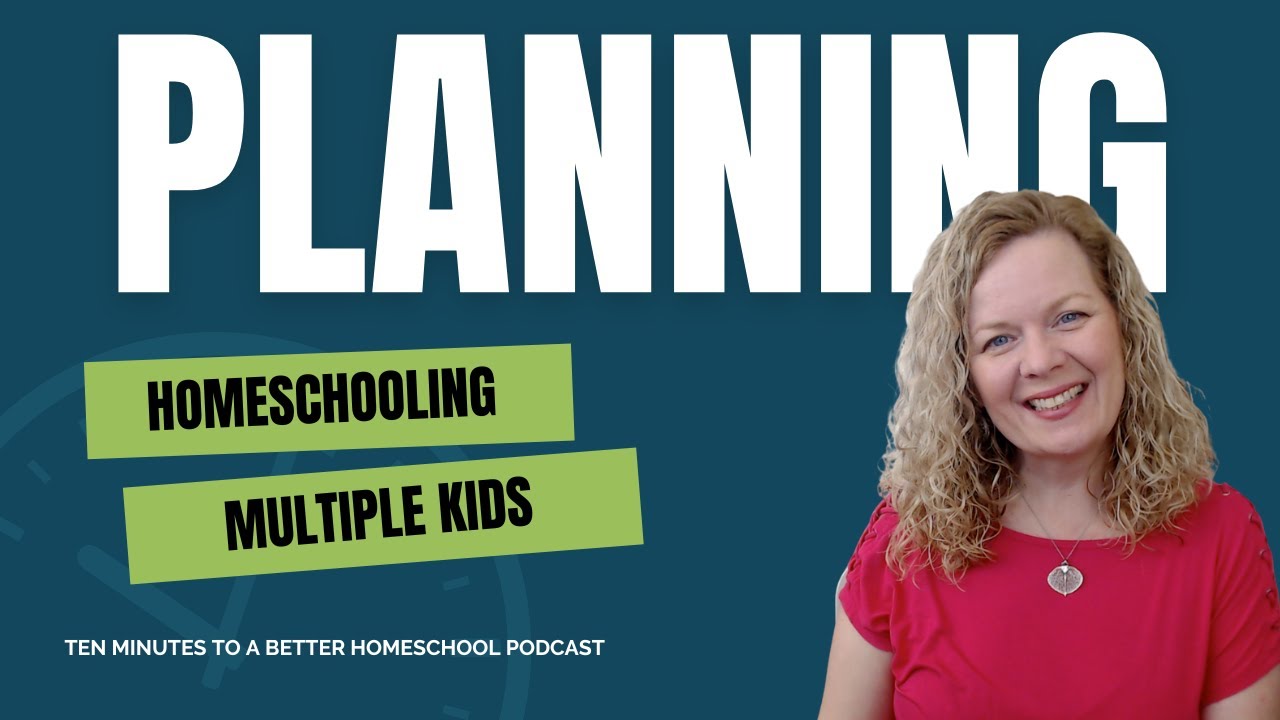 How to Plan for Homeschooling Multiple Kids