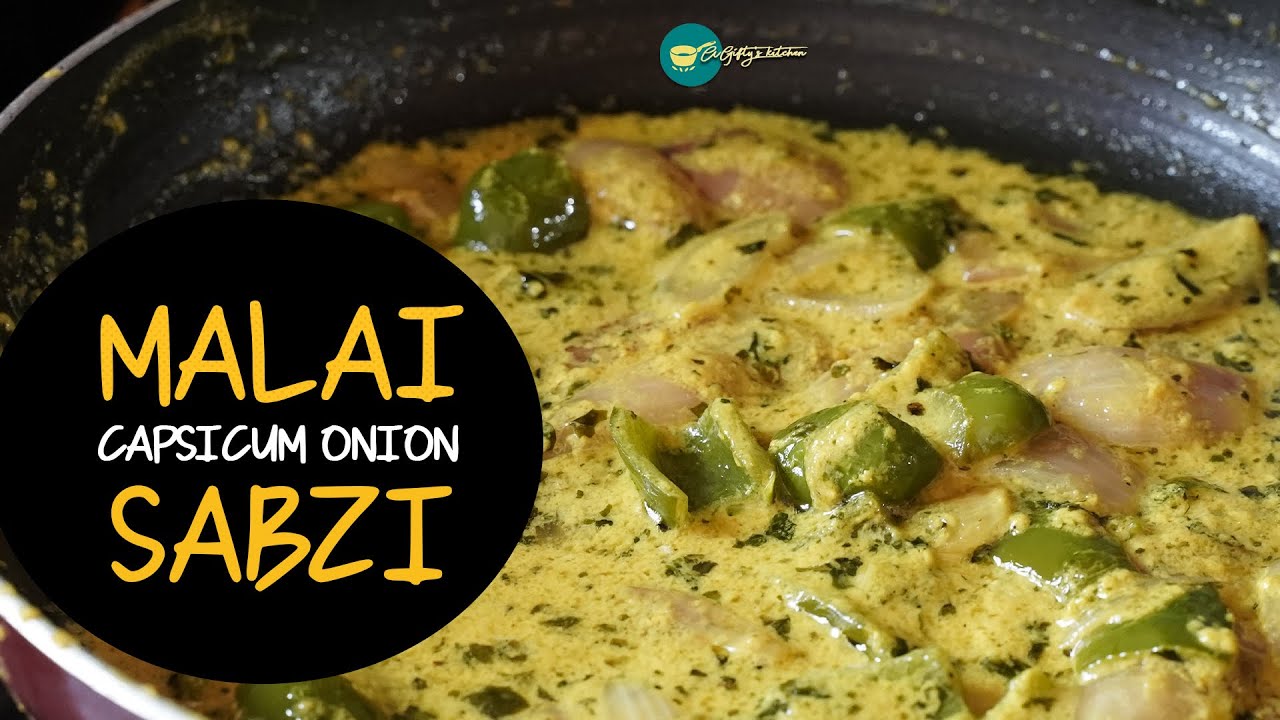 Malai Capsicum Onion Sabzi - A Gifty's Kitchen | Creamy  Sabzi