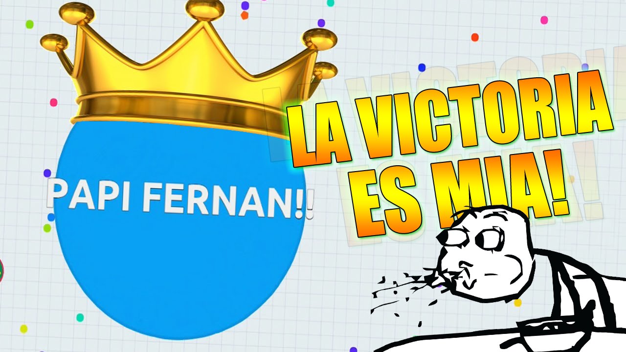 LA VICTORIA ES MIA!! - Agar.io | Fernanfloo
