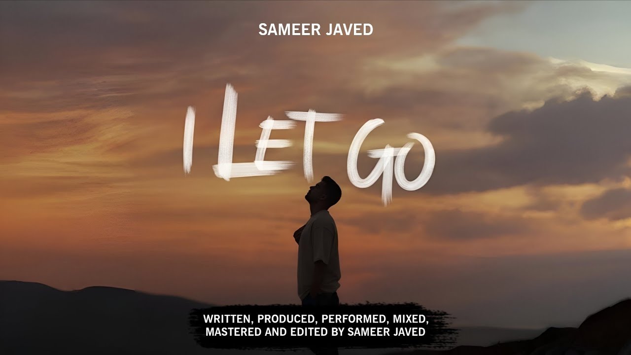I LET GO - SAMEER JAVED (Official Audio) - URDU STORYTELLING RAP SONG