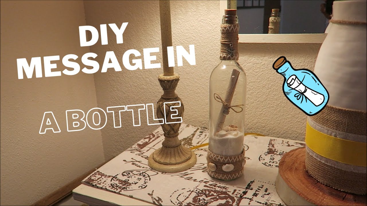 DIY MESSAGE IN A BOTTLE