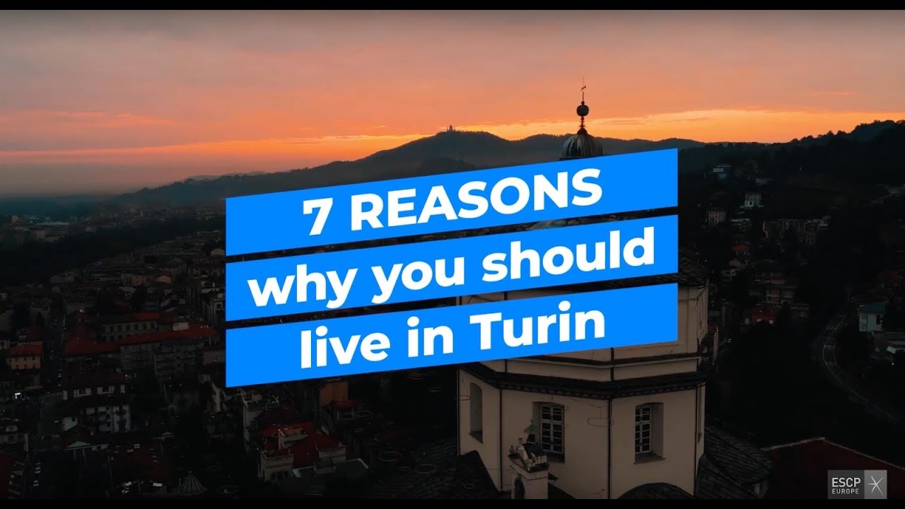 7 Reasons Why You Should Live In Turin
