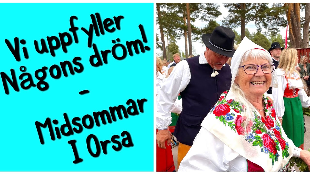 Vi uppfyller en god väns dröm om en äkta Midsommar i Orsa - så här firar man!