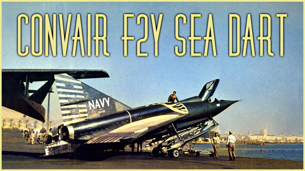 Convair F2Y Sea Dart: The Supersonic Jet Fighter on Water Skis